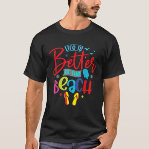 Camiseta La Vida Es Mejor En Las Vacaciones De Verano En Pl