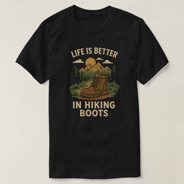 Camiseta La vida es mejor en los botes de senderismo (Diseño del anverso)