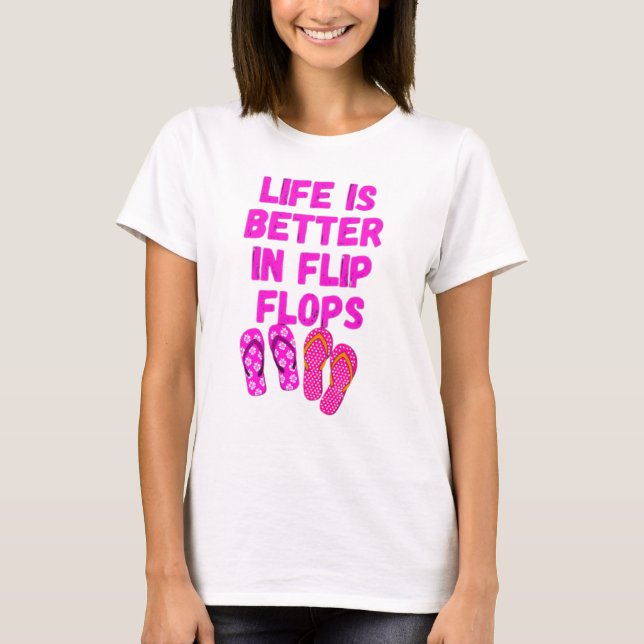 Camiseta La vida es mejor en los flip flops (Anverso)