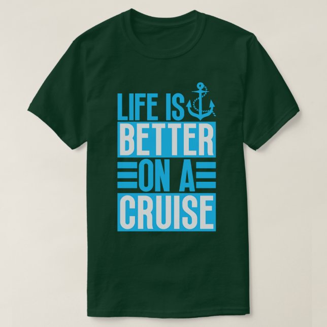 Camiseta La vida es mejor en un crucero 16 (Diseño del anverso)