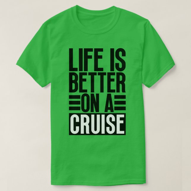 Camiseta La vida es mejor en un crucero 25 (Diseño del anverso)