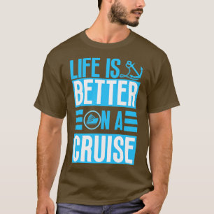 Camiseta La vida es mejor en un crucero 33