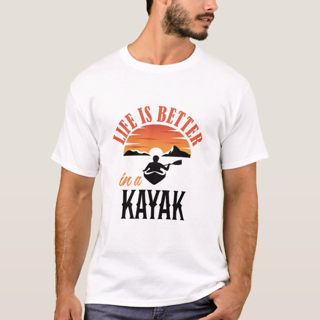 Camiseta La vida es mejor en un Kayak (Anverso)