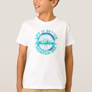 Camiseta la vida es mejor en una bicicleta de montaña