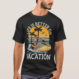 Camiseta La Vida Es Mejor En Vacaciones De Verano.