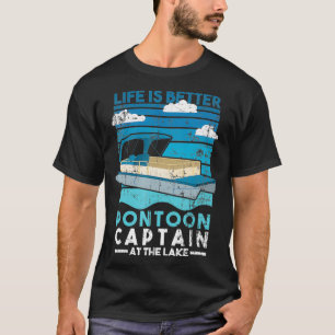 Camiseta La Vida Es Mejor Pontoon Capitán Lago Life Dist