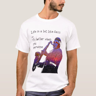 Camiseta La vida es mucho como jazz…