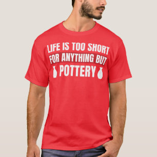 Camiseta La vida es muy corta para cualquier cosa menos par