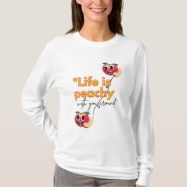 CAMISETA LA VIDA ES PACÍFICA CON USTEDES ALREDEDOR