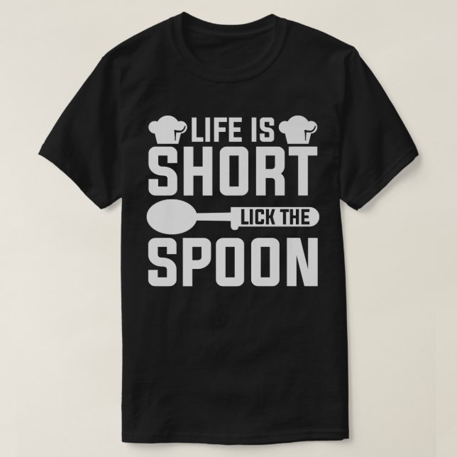 Camiseta La Vida Es Poco Lame La Cocina Del Chef Spoon (Diseño del anverso)
