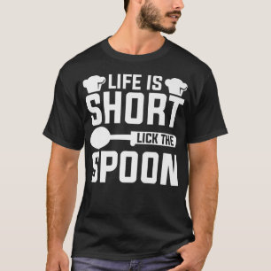Camiseta La Vida Es Poco Lame La Cocina Del Chef Spoon