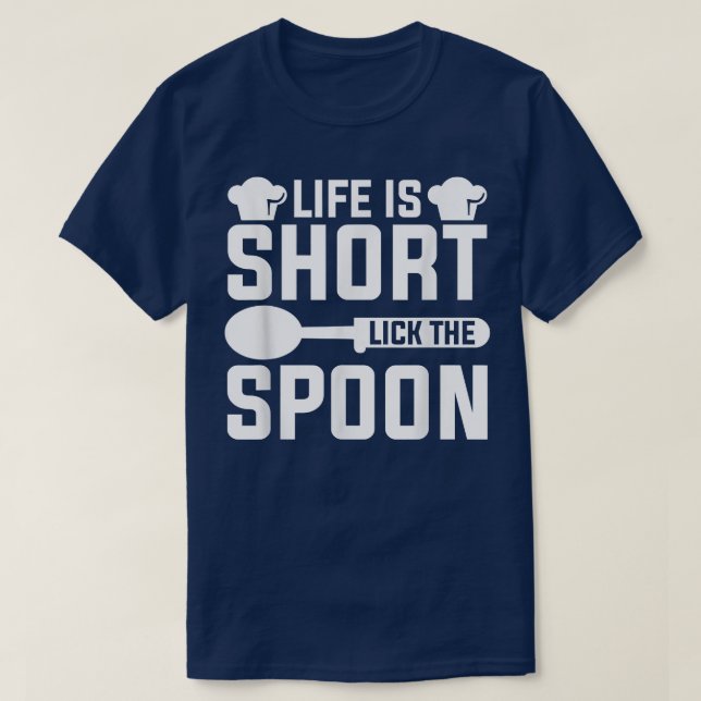 Camiseta La Vida Es Poco Lame La Cocina Del Chef Spoon (Diseño del anverso)