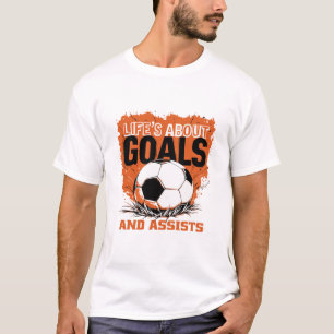 Camiseta La vida es sobre objetivos y ayuda a divertida cit