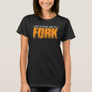 Camiseta La vida es sopa y soy un tenedor