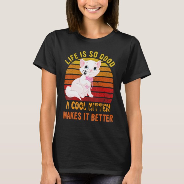 Camiseta La vida es tan buena que un gato de Guay lo hace m (Anverso)