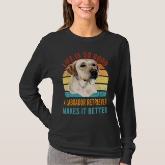 Camiseta La vida es tan buena que una recuperadora de labra