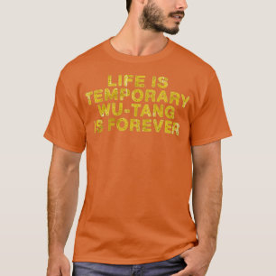 Camiseta La Vida Es Temporal, Wu-Tang Es Para Siempre