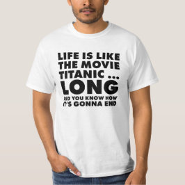 Camiseta La vida es titánica