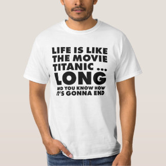 Camiseta La vida es titánica