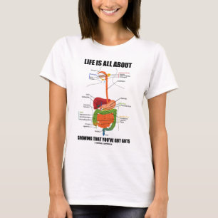 Camiseta La vida es todo sobre mostrar que usted tiene