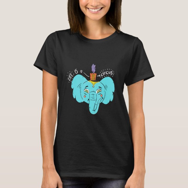 Camiseta La Vida Es Un Circo (Anverso)