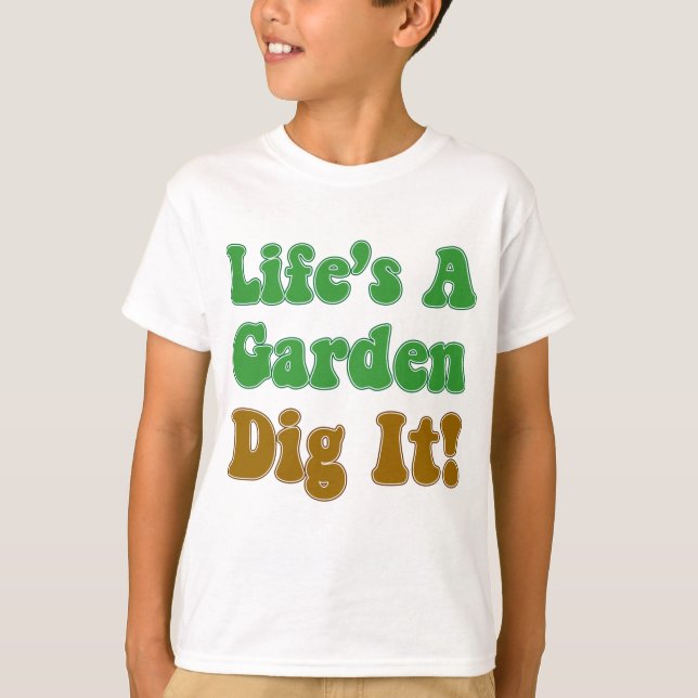 Camiseta La vida es un empuje del jardín él (Anverso)