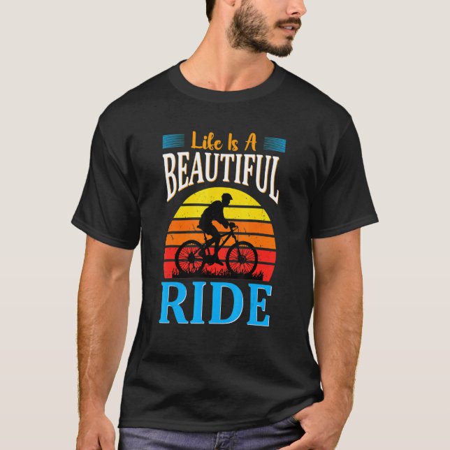 Camiseta La Vida Es Un Hermoso Ciclismo En Bicicleta (Anverso)