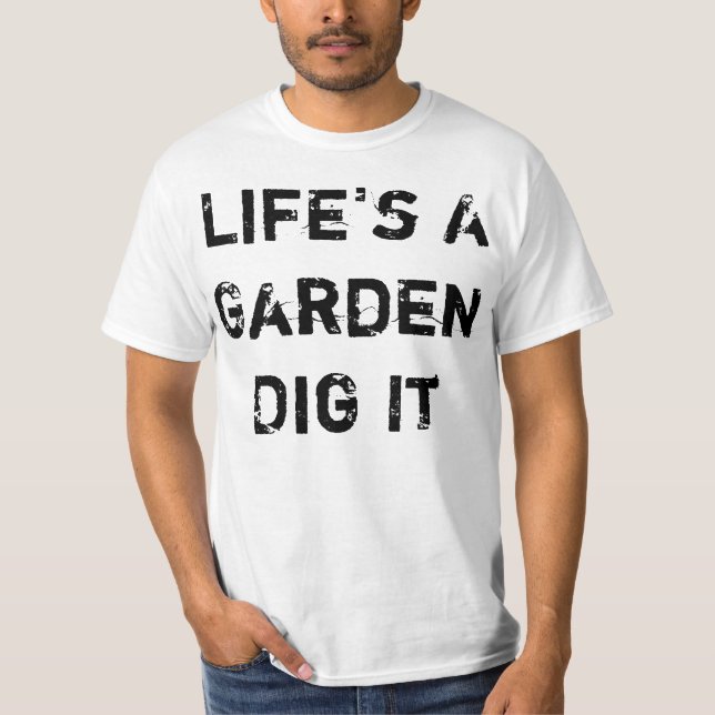 Camiseta La vida es un jardín (Anverso)