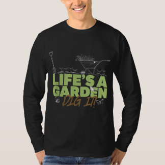 Camiseta La vida es un jardín para los jardineros
