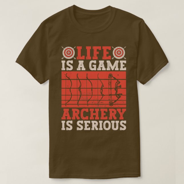 Camiseta La Vida Es Un Juego De Arco De Arco De Arco Serio (Diseño del anverso)