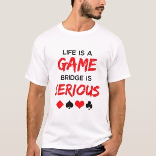 Camiseta La vida es un juego El puente es un juego de carta