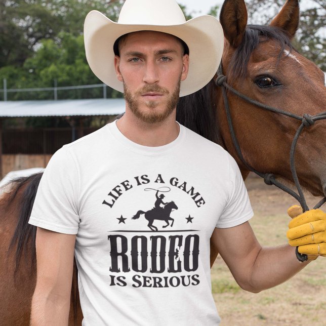 Camiseta La Vida Es Un Juego El Rodeo Es Serio (Subido por el creador)