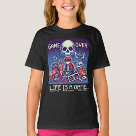 Camiseta La vida es un juego...: Fin del juego (chica de ni