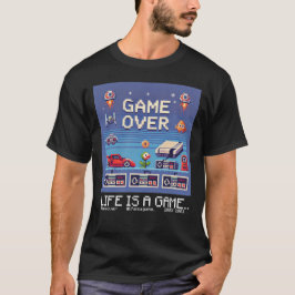 Camiseta La vida es un juego...: Fin del juego (consola de
