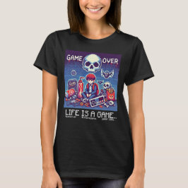 Camiseta La Vida Es Un Juego...: Fin Del Juego (Jugadora Mu