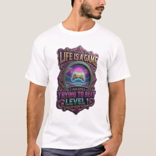 CAMISETA LA VIDA ES UN JUEGO QUE SIGO INTENTANDO SUPERAR NI