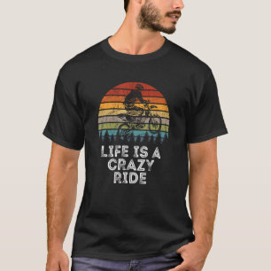 Camiseta La Vida Es Un Loco Viajero En Bicicleta Sucia Fuer