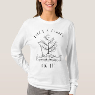 Camiseta La vida es un regalo de jardinería para jardineros