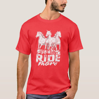 Camiseta La vida es un viaje corto más Caballo