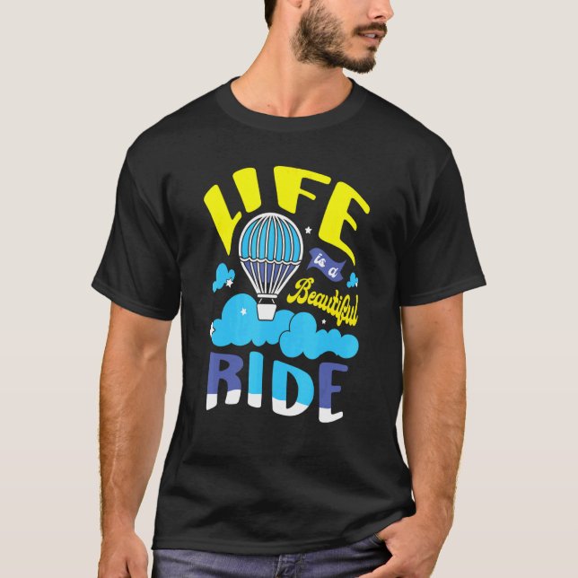 Camiseta La Vida Es Un Viaje Hermoso En Globo De Aire Calie (Anverso)
