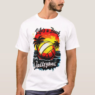 Camiseta La vida es un voleibol de playa - Diseño de atarde