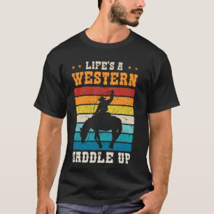 Camiseta La vida es un Western Ensilla Vaquero Vaquera