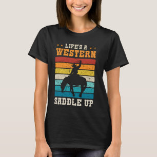 Camiseta La vida es un Western Ensilla Vaquero Vaquera