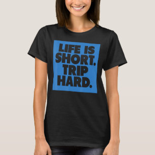 Camiseta La vida es una breve cita difícil de decir
