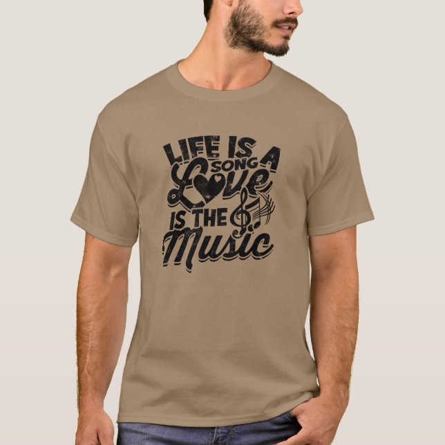 Camiseta La vida es una canción el amor es la música (Anverso)
