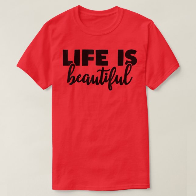 Camiseta La Vida Es Una Hermosa Motivación Positiva Cotizac (Diseño del anverso)
