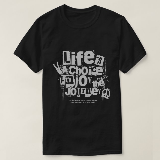 Camiseta la vida es una opción disfrutar del viaje de los c (Diseño del anverso)
