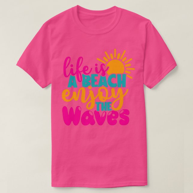 Camiseta La Vida Es Una Playa Disfrutar De Las Ondas Verano (Diseño del anverso)