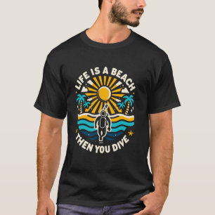 Camiseta La vida es una playa y después te subes a la playa