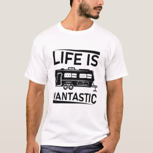 Camiseta La Vida Es Vantástica - RV Camping - Camper Van